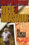 Rogue Ambassador: An African Memoir