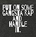 Panoware Women's Funny Workout Tank Top | Put On Some Gangsta Rap and Handle It