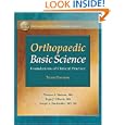 Orthopaedic Basic Science by Thomas A. Einhorn, MD, Regis J. O'Keefe, and and Joseph A. Buckwalter