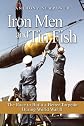 Iron Men and Tin Fish