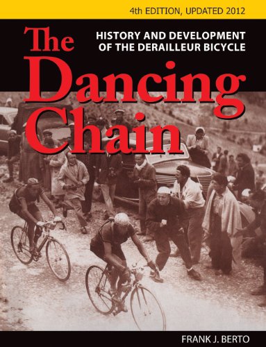 The Dancing Chain: History and Development of the Derailleur Bicycle