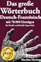 Das gro�e W�rterbuch Deutsch-Franz�sisch mit 70.000 Eintr�gen