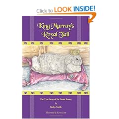 King Murray's Royal Trail: The True Story of an Easter Bunny