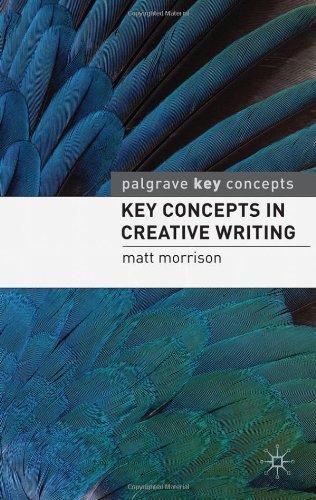 Key Concepts in Creative Writing (Palgrave Key Concepts)