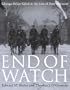 End of Watch:Chicago Police Killed in the Line of Duty, 1853-2006