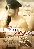 Tropico de Sangre