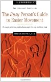 Feldenkrais:The Busy Persons Guide to Easier Movement