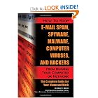 Click here to buy How to Stop E-Mail Spam, Spyware, Malware, Computer Viruses, and Hackers from Ruining Your... by Bruce C. Brown.