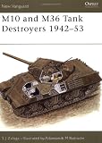 M10 and M36 Tank Destroyers 1942-53 (New Vanguard)