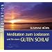 Meditation zum Loslassen und f�r einen guten Schlaf