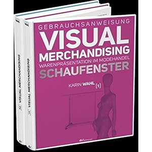 Gebrauchsanweisung Visual Merchandising Band 1 Schaufenster und Band 2 Verkaufsfläche im Set