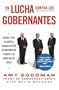 En Lucha Contra los Gobernantes: Sacando a la luz los politicos corruptos de EEUU, los mercaderes de la guerra, y los medios que los adoran (Spanish Edition)