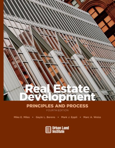Real Estate Development: Principles and Process