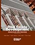 Real Estate Development: Principles and Process