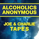 Joe & Charlie Tapes - AA Big Book Study