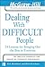 Dealing with Difficult People : 24 lessons for Bringing Out the Best in Everyone