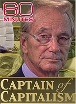 60 Minutes - The Captain of Capitalism (November 4, 2007)