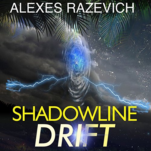Shadowline Drift: A Metaphysical Thriller