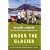 Under the Glacier (Vintage International Original)