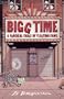 Bigg Time: A Farcical Fable of Fleeting Fame