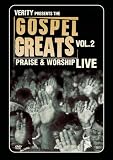 Gospel Greats: Praise & Worship Live, Vol. 2