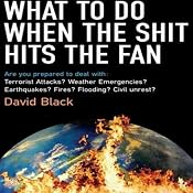 What to Do When the Shit Hits the Fan | [David Black]