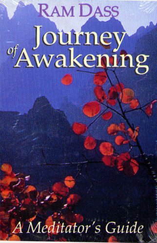Journey of Awakening: A Meditator's Guide