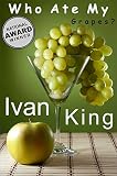 Best Sellers: Who Ate My Grapes?    (Motivational Short Stories that will feed your soul)    [Best Sellers] (Best Sellers, Best Sellers List New York Times,Best ... Sellers,Kindle Best Sellers, Bestseller)
