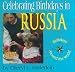 Celebrating Birthdays in Russia (Birthdays Around the World)