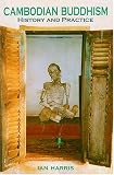 Cambodian Buddhism: History And Practice