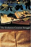 The Evolution-creation Struggle