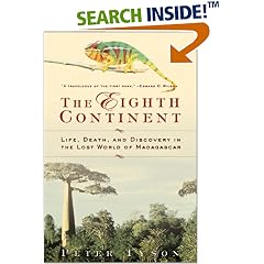 The Eighth Continent:: Life, Death, and Discovery in the Lost World of Madagascar