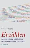 Erz�hlen: Von Homer zu Boccaccio, von Cervantes zu Faulkner - Volker Klotz