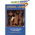 Athena and Kain: The True Meaning of Greek Myth