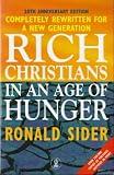 Rich Christians in an Age of Hunger: Moving from Affluence to Generosity