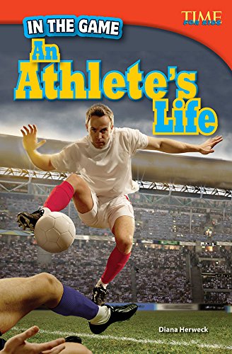 In the Game: An Athlete's Life (Time for Kids Nonfiction Readers)