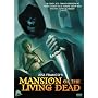 Mansion of the Living Dead
