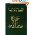 Rite of Baptism for Children No. 136 22 by Catholic Book Publishing Co