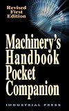 Machinerys Handbook Pocket Companion, Revised First Edition