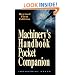 Machinery's Handbook Pocket Companion: A Reference Book for the Mechanical Engineer, Designer, Manufacturing Engineer, Draftsman, Toolmaker, and Machi