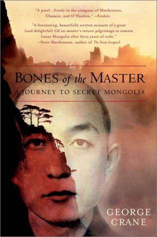 City Travel Guides Discounted  Books : Bones of the Master: A Journey to Secret Mongolia