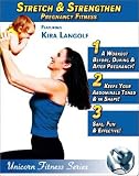 Pregnancy Fitness: Stretch & Strengthen