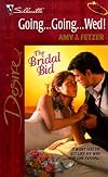 Going ... Going ... Wed! (The Bridal Bid / Wife, Inc.) (Silhouette Desire)