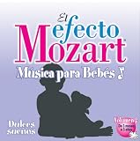 El Efecto Mozart Musica para Bebes, Vol. 2: Dulces suenos