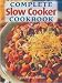 Books : Complete Slow Cooker Cookbook