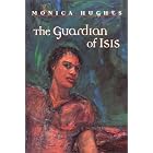Guardian of Isis by Monica Hughes