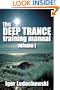 The Deep Trance Training Manual: Hypnotic Skills