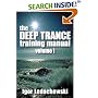 The Deep Trance Training Manual: Hypnotic Skills