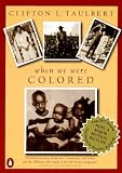 Once Upon a Time When We Were Colored