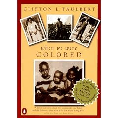 Once upon a Time, When We Were Colored
